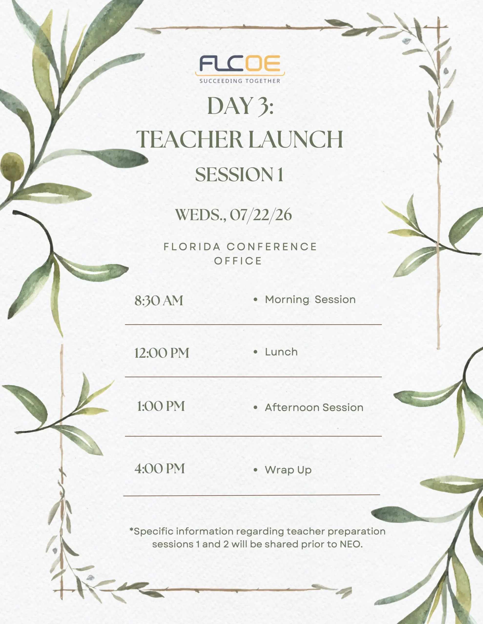 Decorative schedule poster for Day 3: Teacher Launch, Session 1, with a botanical border and times listed (Morning, Lunch, Afternoon, Wrap Up) for the Florida Conference Office.