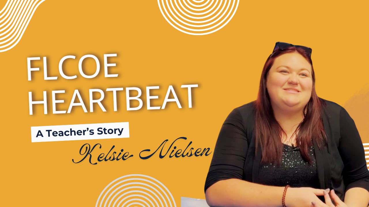 Video cover for FLCOE Heartbeat: A Teacher's Story featuring Kelsie Nielsen, with an orange background and decorative white rings; smiling woman on the right.